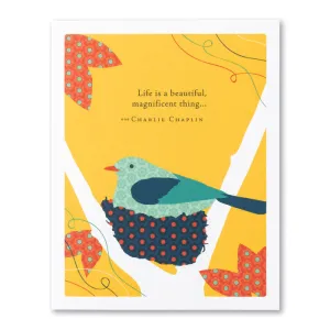 Baby Shower Card - “Life is a beautiful, magnificent thing... ” —Charlie Chaplin
