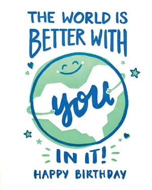 World Better Birthday Card
